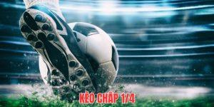 kèo chấp 1/4 là gì? Giải mã ngay tại 77win