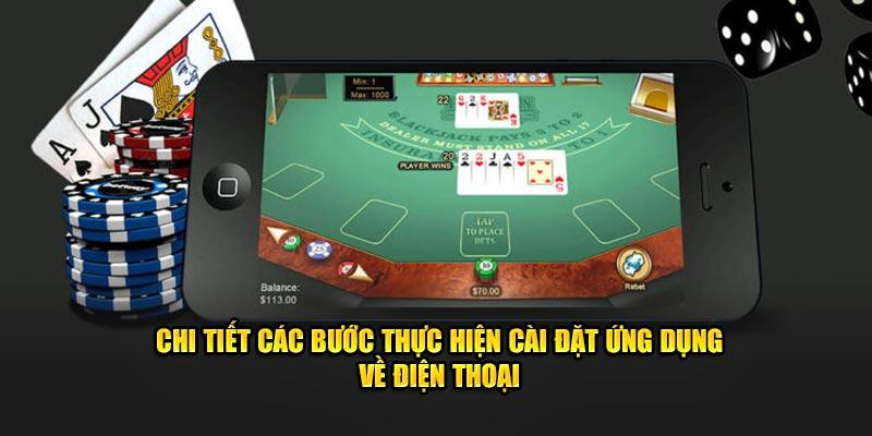 Chi tiết các bước thực hiện cài đặt ứng dụng về điện thoại