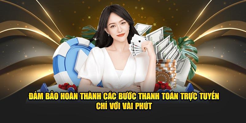 Đảm bảo hoàn thành các bước thanh toán trực tuyến chỉ với vài phút