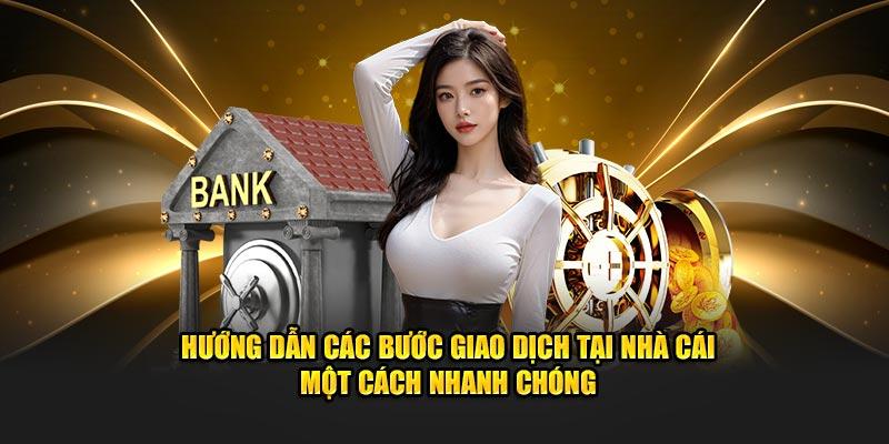 Hướng dẫn các bước giao dịch tại nhà cái một cách nhanh chóng