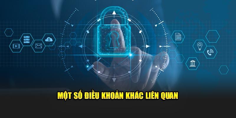 Thông tin về một số điều khoản khác liên quan